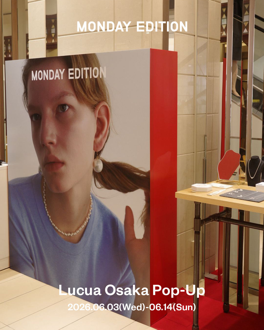 MONDAY EDITION POP UP STORE at LUCUA OSAKA 開催しました